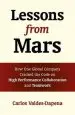 Audiobook Lessons From Mars: How one Global Company Cracked the Code on High Performance Collaboration and Teamwork author Carlos Valdes Dapena