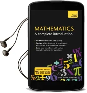 Mathematics: A Complete Introduction: The Easy way to Learn Maths Audiobook download free by Hugh Neill