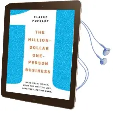Million-Dollar, One-Person Business: Make Great Money. Work the way you Like. Have the Life you Want. Audiobook download free by Elaine Pofeldt