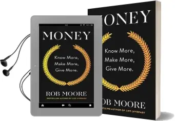 Money: Know More, Make More, Give More: Learn how to Make More Money and Transform Your Life Audiobook download free by Rob Moore