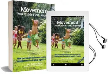 Movement: Your Child'S First Language: How Movement and Music Assist Brain Development in Children Aged 3-7 Years Audiobook download free by Sally Goddard Blythe