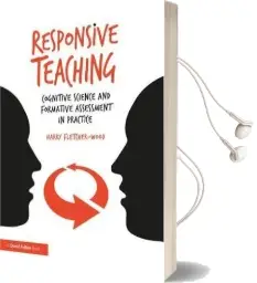 Responsive Teaching: Cognitive Science and Formative Assessment in Practice Audiobook download free by Harry Fletcher Wood