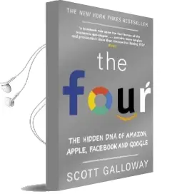 The Four: The Hidden dna of Amazon, Apple, Facebook and Google Audiobook download free by Scott Galloway