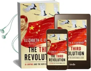 The Third Revolution: Xi Jingping and the new Chinese State Audiobook download free by Elizabeth C. Economy