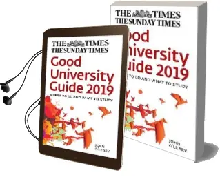 The Times Good University Guide 2019: Where to go and What to Study Audiobook download free by John O'Leary