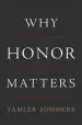 Audiobook Why Honor Matters author Tamler Sommers