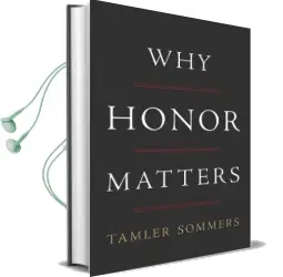 Why Honor Matters Audiobook download free by Tamler Sommers