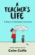 Audiobook A Teacher'S Life: A When'S it Hometime Collection author Colm Cuffe