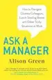 Audiobook Ask a Manager: How to Navigate Clueless Colleagues, Lunch-Stealing Bosses and Other Tricky Situations at Work author Alison Green