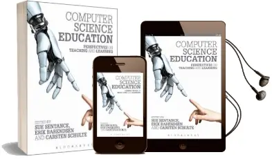 Computer Science Education: Perspectives on Teaching and Learning in School Audiobook download free by Sue Sentance