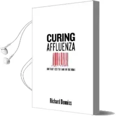 Curing Affluenza: How to buy Less Stuff and Save the World Audiobook download free by Richard Denniss