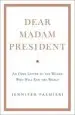 Audiobook Dear Madam President: An Open Letter to the Women who Will run the World author Jennifer Palmieri