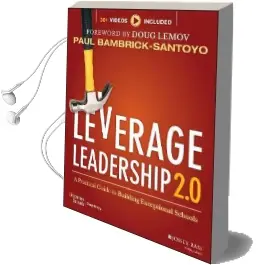 Leverage Leadership 2.0: A Practical Guide to Building Exceptional Schools Audiobook download free by Paul Bambrick Santoyo