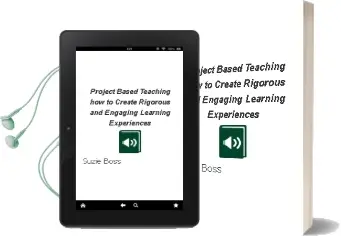 Project Based Teaching: How to Create Rigorous and Engaging Learning Experiences Audiobook download free by Suzie Boss