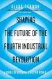 Audiobook Shaping the Future of the Fourth Industrial Revolution: A Guide to Building a Better World author Klaus Schwab
