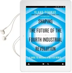 Shaping the Future of the Fourth Industrial Revolution: A Guide to Building a Better World Audiobook download free by Klaus Schwab