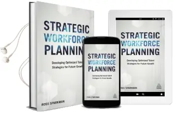 Strategic Workforce Planning: Developing Optimized Talent Strategies for Future Growth Audiobook download free by Ross Sparkman