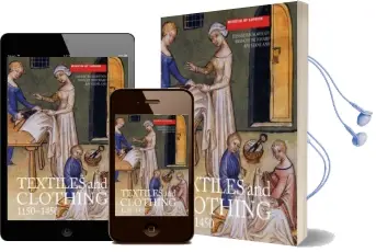 Textiles and Clothing, C.1150-1450 Audiobook download free by Elisabeth Crowfoot
