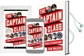 The Captain Class: A new Theory of Leadership Audiobook download free by Sam Walker