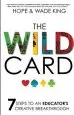 Audiobook The Wild Card: 7 Steps to an Educator'S Creative Breakthrough author Wade King