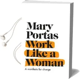 Work Like a Woman: A Manifesto for Change Audiobook download free by Mary Portas