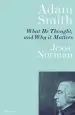 Audiobook Adam Smith: What he Thought, and why it Matters author Jesse Norman