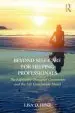 Audiobook Beyond Self-Care for Helping Professionals: The Expressive Therapies Continuum and the Life Enrichment Model author Lisa D. Hinz