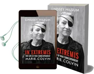 In Extremis: The Life of war Correspondent Marie Colvin Audiobook download free by Lindsey Hilsum