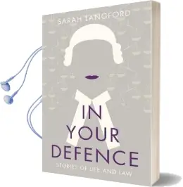 In Your Defence: Stories of Life and law Audiobook download free by Sarah Langford