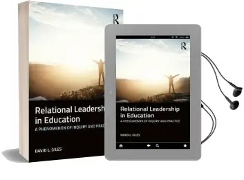 Relational Leadership in Education: A Phenomenon of Inquiry and Practice Audiobook download free by David L. Giles