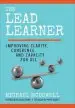 Audiobook The Lead Learner: Improving Clarity, Coherence, and Capacity for all author Michael Mcdowell