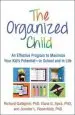 Audiobook The Organized Child: An Effective Program to Maximize Your Kid'S Potential-In School and in Life author Richard Gallagher