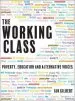 Audiobook The Working Class: Poverty, Education and Alternative Voices author Ian Gilbert