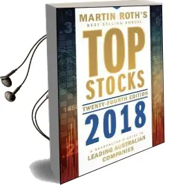 Top Stocks 2018: A Sharebuyer'S Guide to Leading Australian Companies Audiobook download free by M. Roth