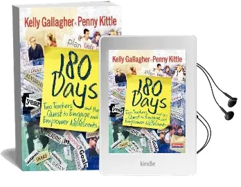 180 Days: Two Teachers and the Quest to Engage and Empower Adolescents Audiobook download free by Kelly Gallagher