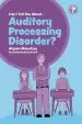 Audiobook Can i Tell you About Auditory Processing Disorder?: A Guide for Friends, Family and Professionals author Alyson Mountjoy