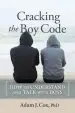 Audiobook Cracking the boy Code: How to Understand and Talk With Boys author Adam J. Cox