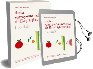 Dieta Warzywno-Owocowa dr ewy Dabrowskiej i co Dalej Audiobook download free by Anna Beata Dąbrowska
