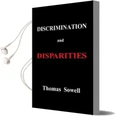 Discrimination and Disparities Audiobook download free by Thomas Sowell