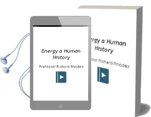 Energy: A Human History Audiobook download free by Professor Richard Rhodes