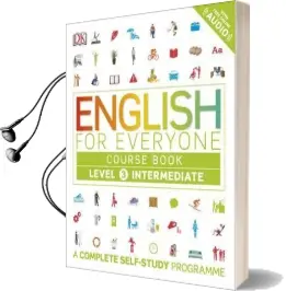 English for Everyone Course Book Level 3 Intermediate: A Complete Self-Study Programme Audiobook download free by Dk