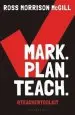 Audiobook Mark. Plan. Teach.: Save Time. Reduce Workload. Impact Learning. author Ross Morrison Mcgill