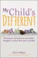 Audiobook My Child'S Different: The Lessons Learned From one Family'S Struggle to Unlock Their Son'S Potential author Elaine Halligan