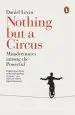Audiobook Nothing but a Circus: Misadventures Among the Powerful author Daniel Levin