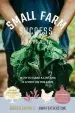 Audiobook Small Farm Success Australia: How to Make a Life and a Living on the Land author Anna Featherstone