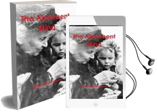 The Absorbent Mind Audiobook download free by Maria Montessori