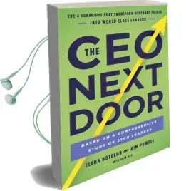 The ceo Next Door: The 4 Behaviours That Transform Ordinary People Into World Class Leaders Audiobook download free by Elena Botelho
