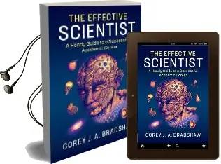 The Effective Scientist: A Handy Guide to a Successful Academic Career Audiobook download free by Corey J. A. Bradshaw