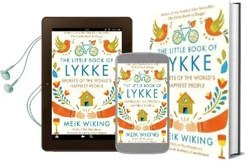 The Little Book of Lykke: The Danish Search for the World'S Happiest People Audiobook download free by Meik Wiking