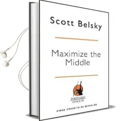 The Messy Middle: Finding Your way Through the Hardest and Most Crucial Part of any Bold Venture Audiobook download free by Scott Belsky